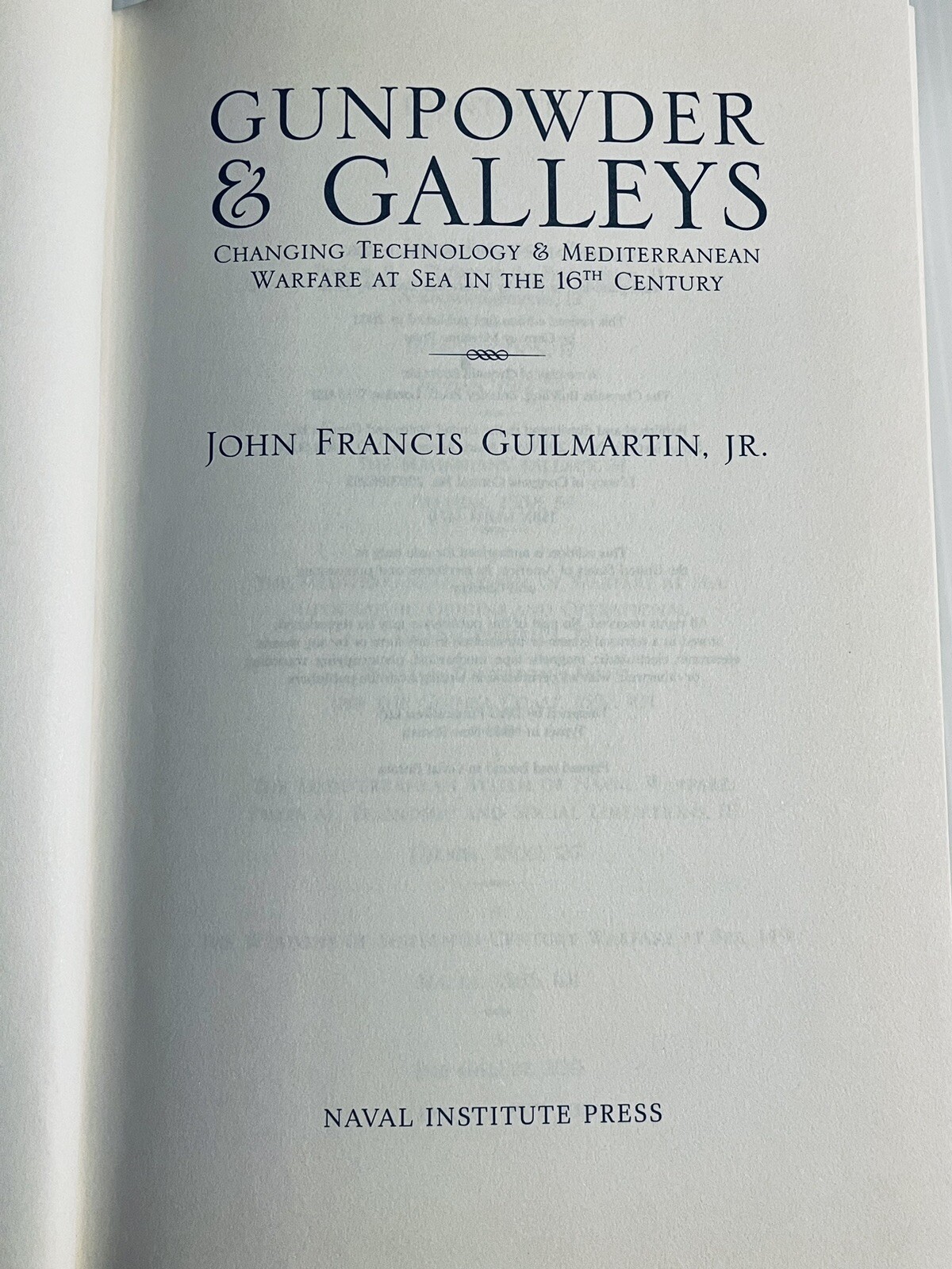GUNPOWDER & GALLEYS – Mediterranian Warefare John Francis Guilmartin 2003 HC DJ