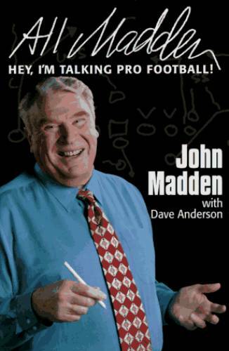All Madden: Hey, I’m Talking Pro Football! – Hardcover By Madden, John – GOOD