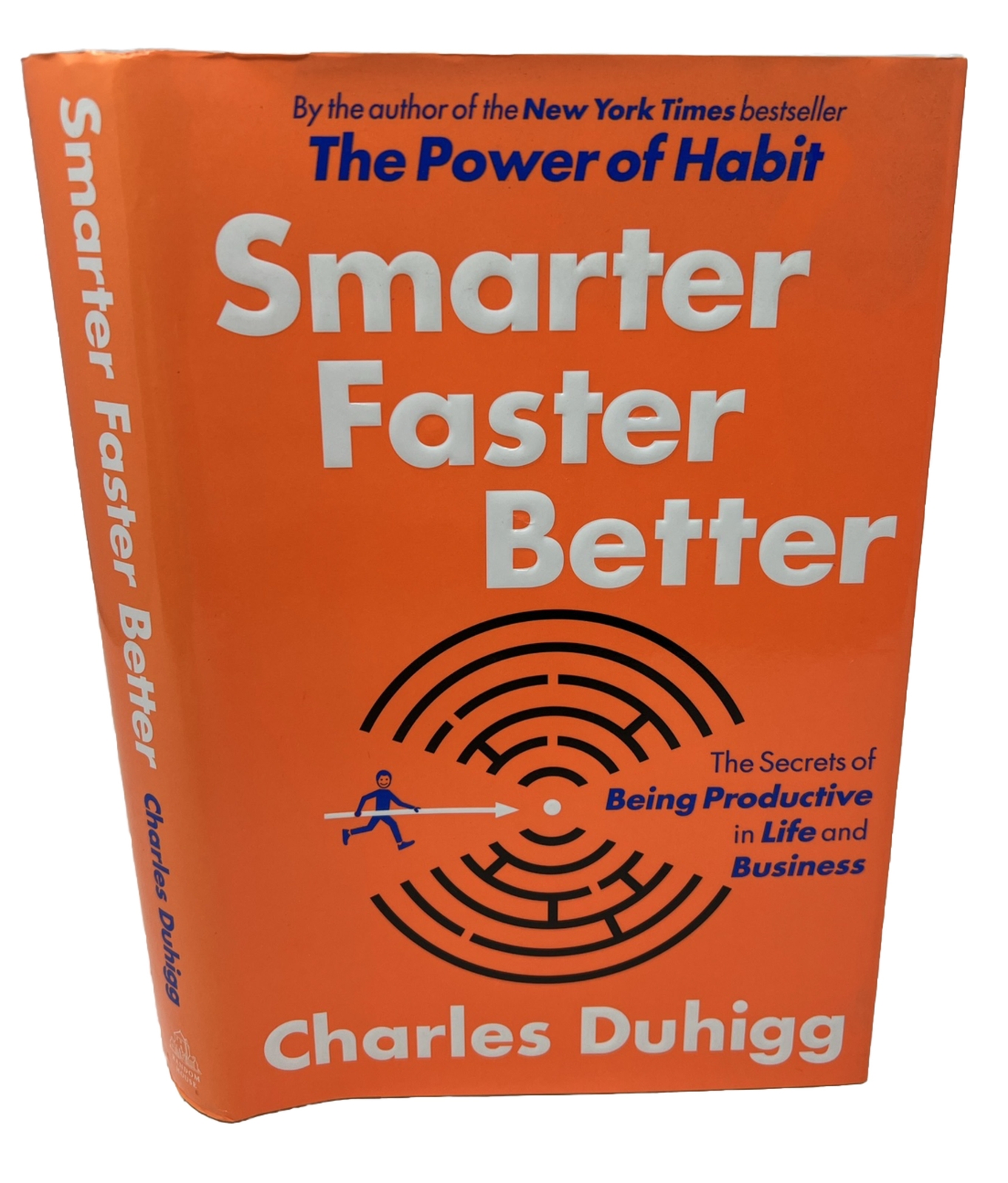Signed Smarter Faster Better : The Secrets of Being Productive in .. C. Duhigg