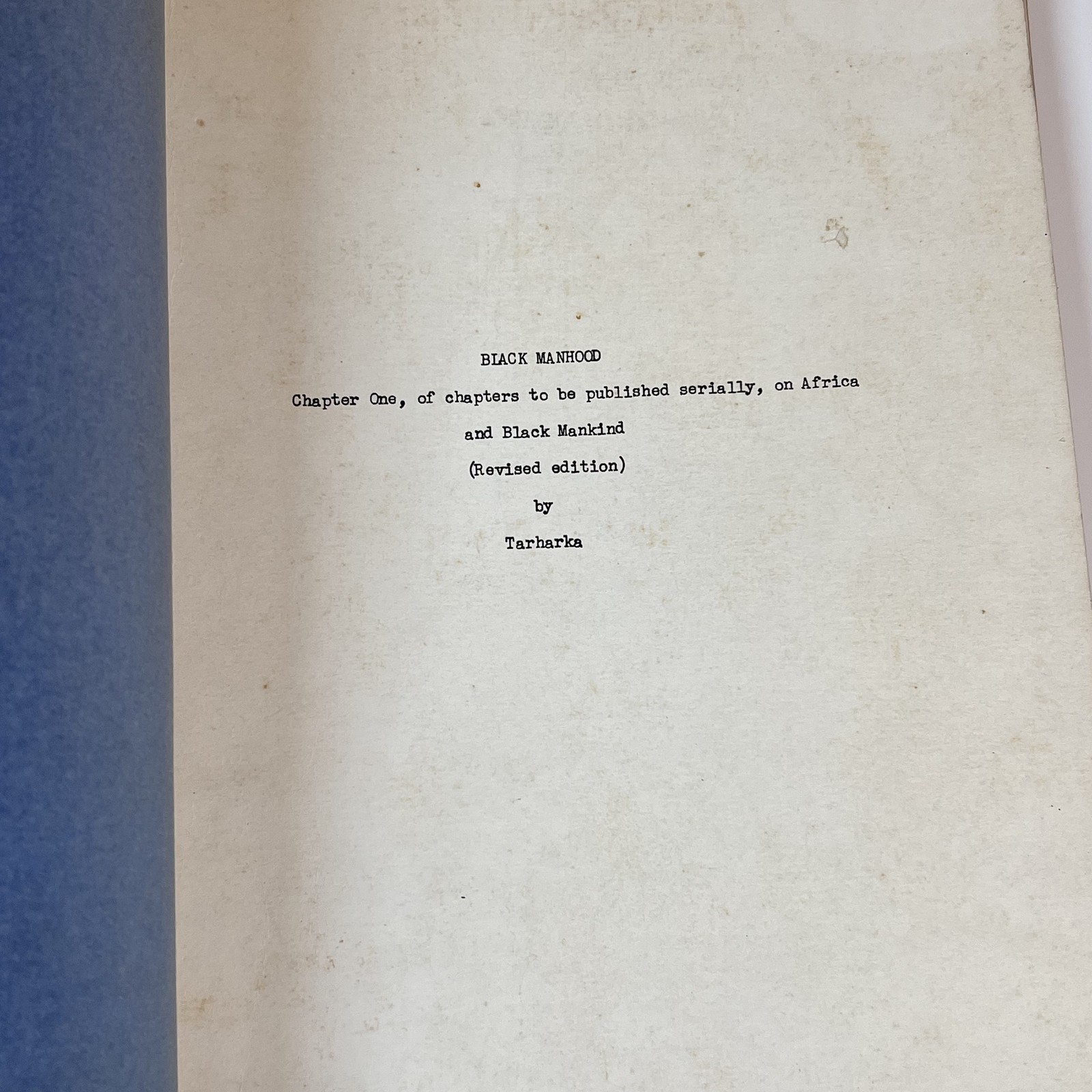 Black Manhood by Tarharka 1972 Serially Published Chapters 1,2,3,4 & 5,6,7 Set