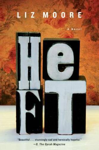 Heft: A Novel – Paperback By Moore, Liz – GOOD