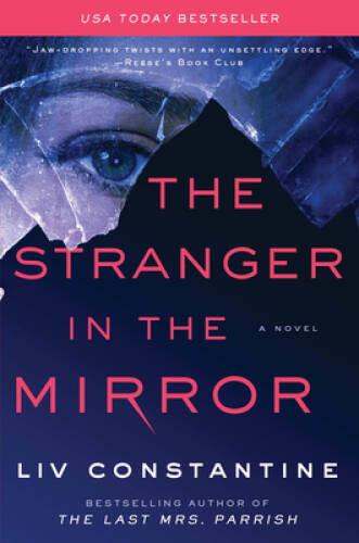 The Stranger in the Mirror: A Novel – Paperback By Constantine, Liv – GOOD