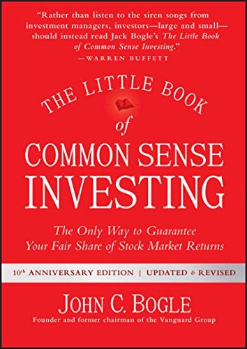 The Little Book of Common Sense Investing: The Only Way to Guarantee Your Fa…