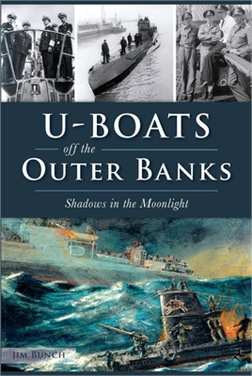U-Boats Off the Outer Banks: Shadows in the Moonlight (Paperback or Softback)