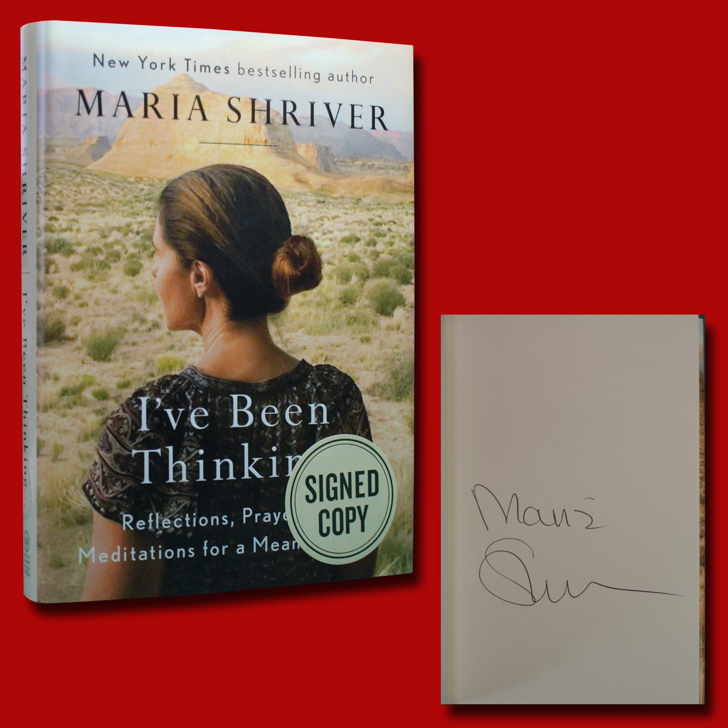 I’ve Been Thinking SIGNED Maria Shriver (2018,HC) BRAND NEW