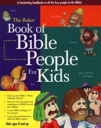 Baker Book of Bible People for Kids – Hardcover By Baker Book House – VERY GOOD