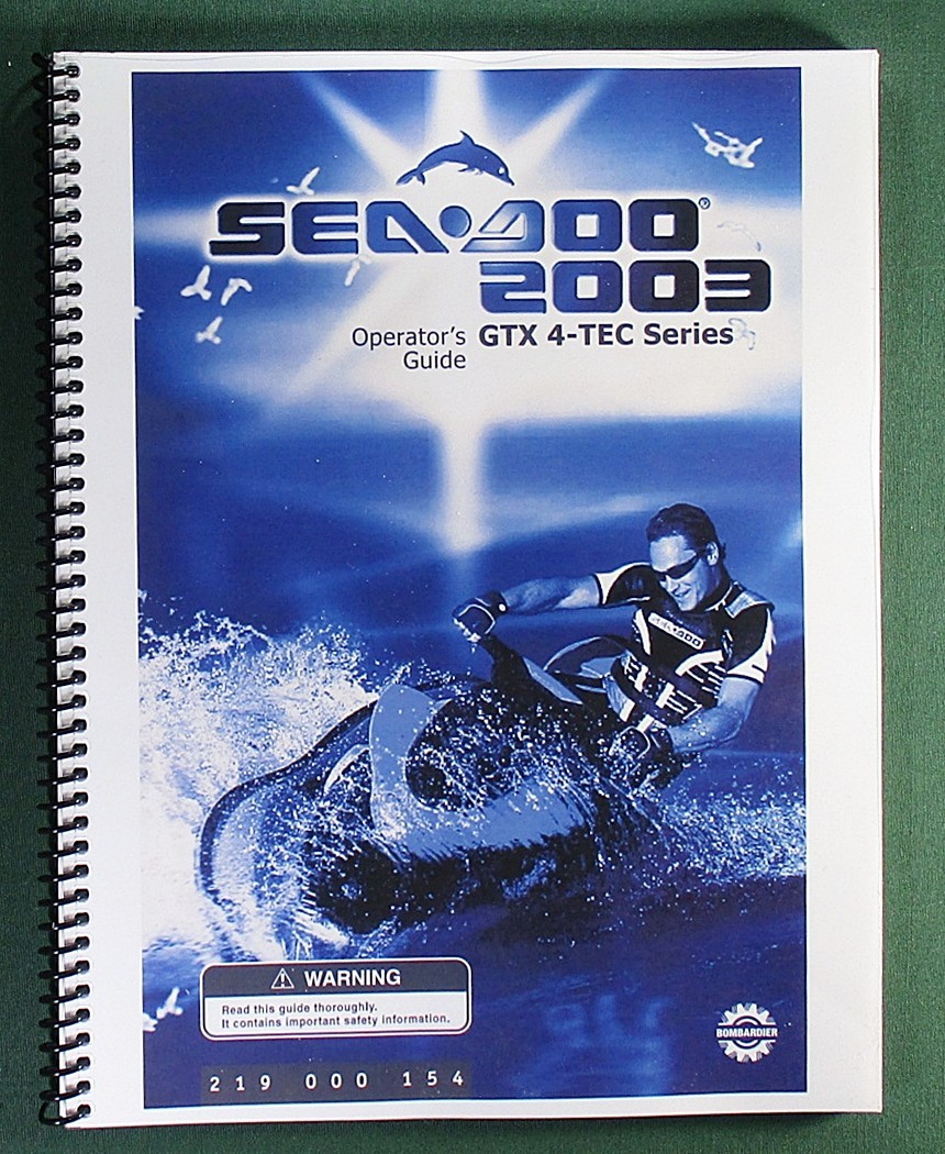 2003 SeaDoo GTX 4-TEC Operator’s Manual with Protective Covers