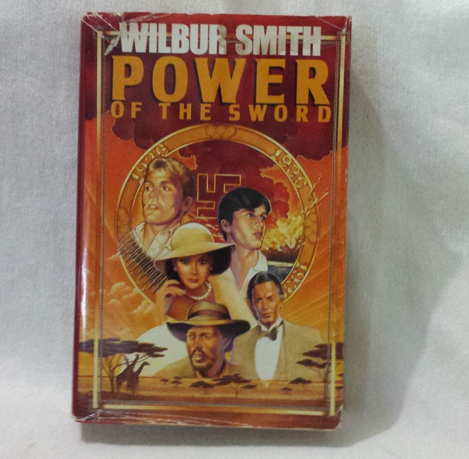 Power of the Sword Wilbur Smith 1986 Hardcover Dust Jacket Nazi Action Adventure