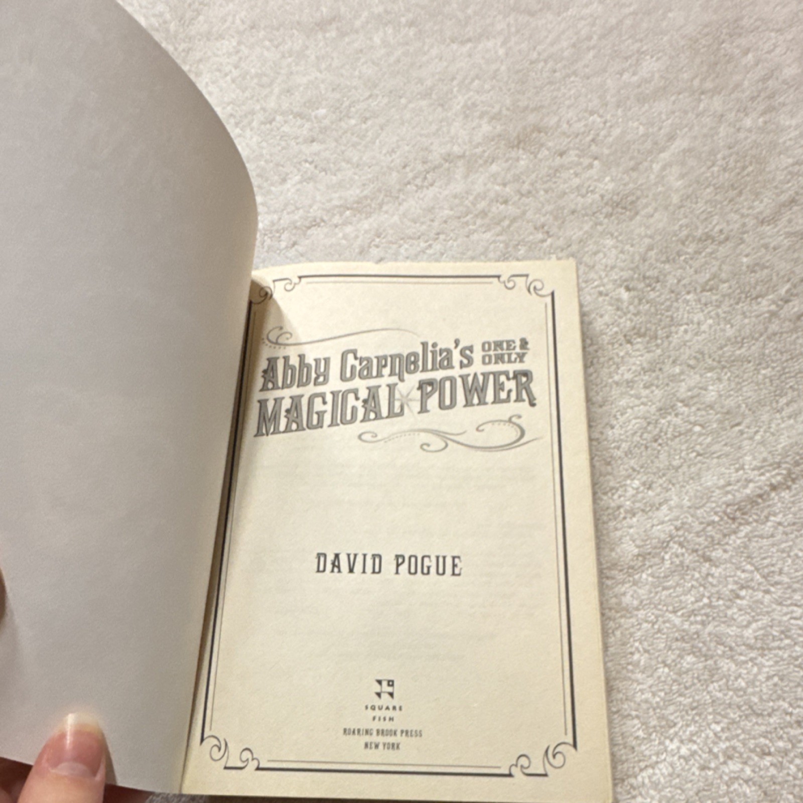 Abby Carnelia’s Magical Power Paperback David Pogue Square Fish Ages 9-12 Fanta…
