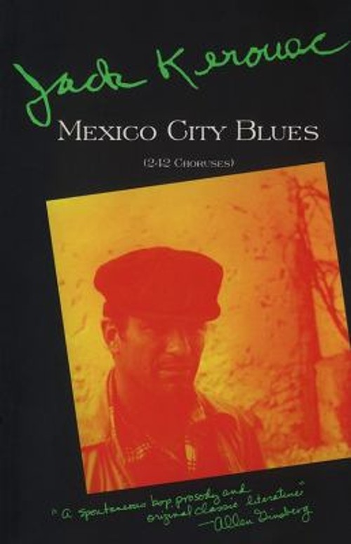 Mexico City Blues : 242 Choruses Paperback Jack Kerouac