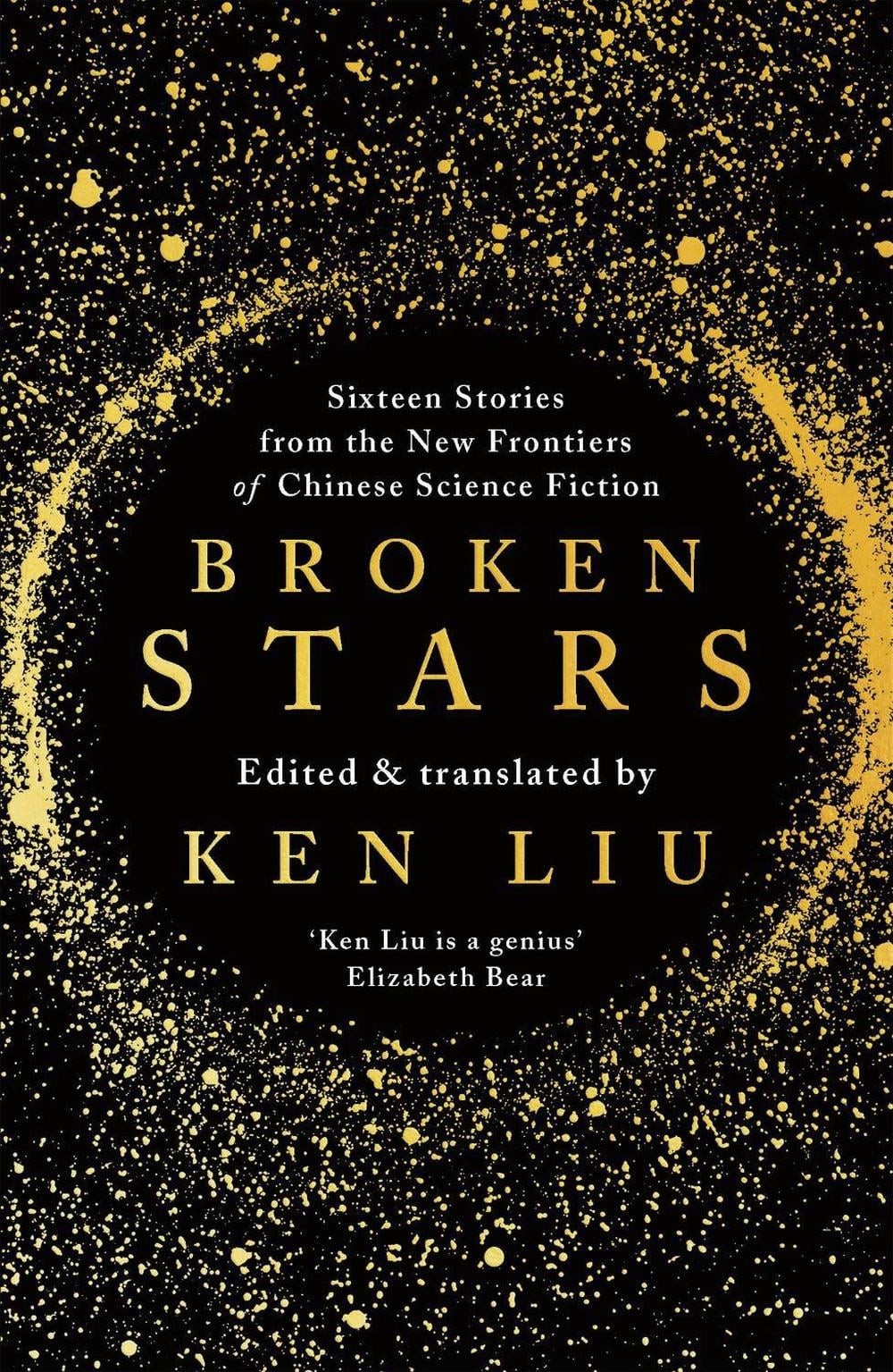 Broken Stars: Contemporary Chinese Science Fiction in Translation by Ken Liu (En