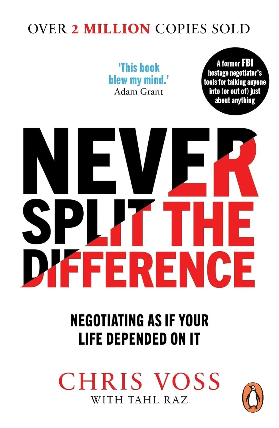 Never Split the Difference, Paperback – by Chris Voss..