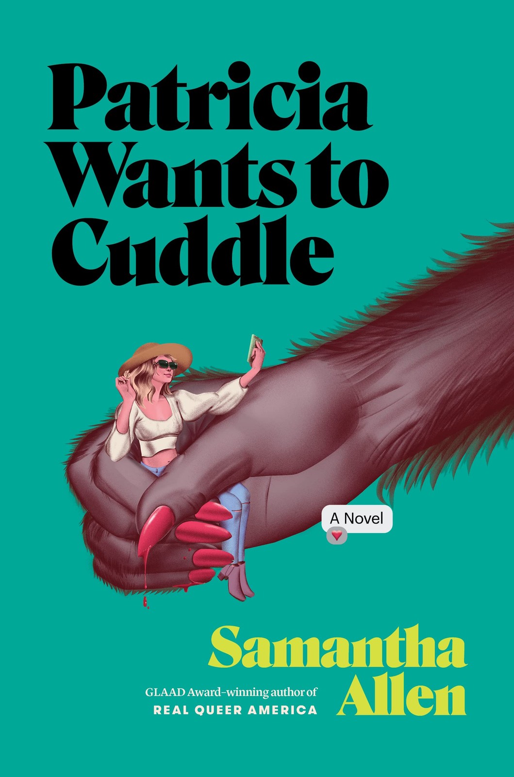 Patricia Wants to Cuddle: A Novel – hardcover Allen, Samantha