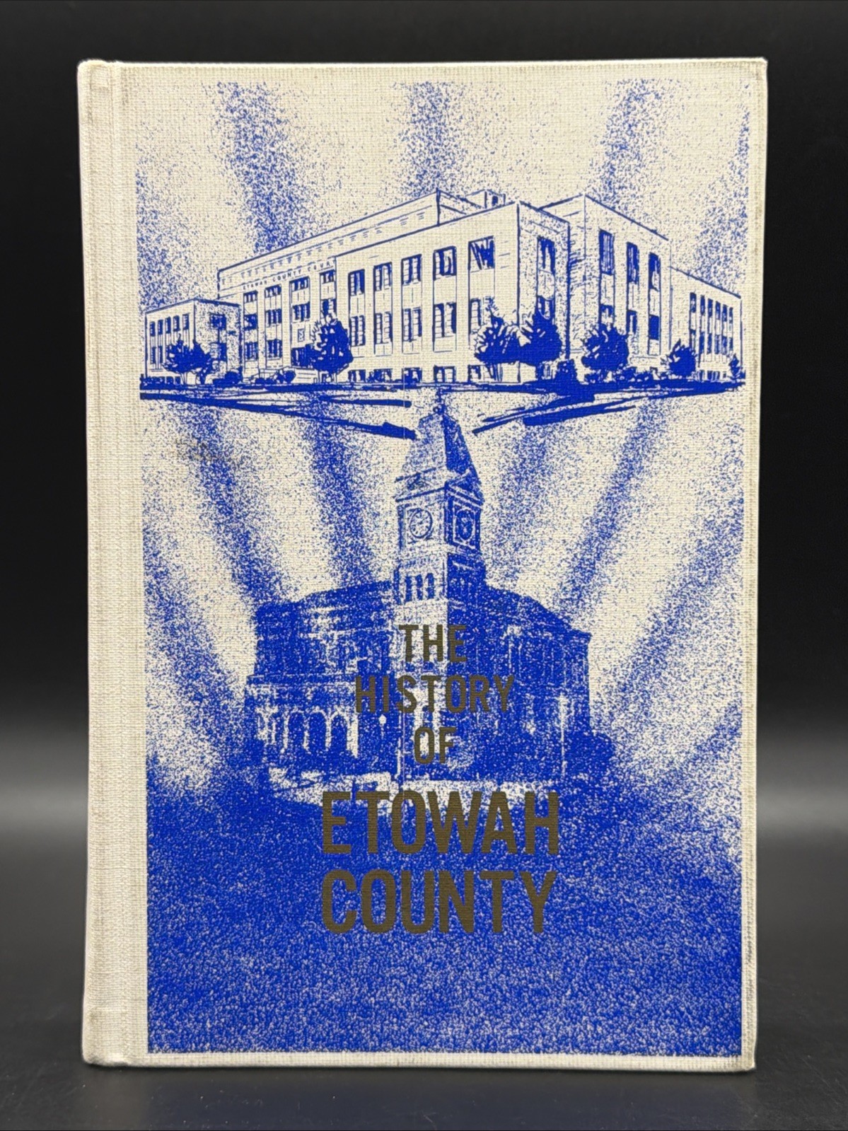 The History of Etowah County by Various Authors