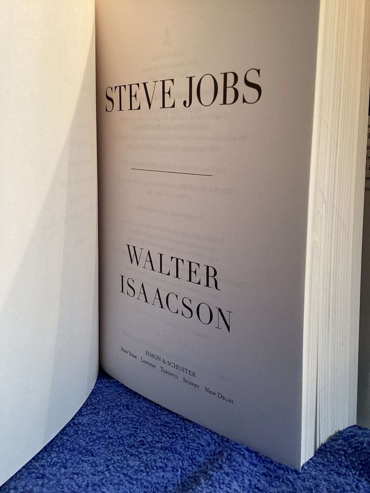 Steve Jobs By Walter Isaacson Published By Simon & Schuster 2011. 630 Pages
