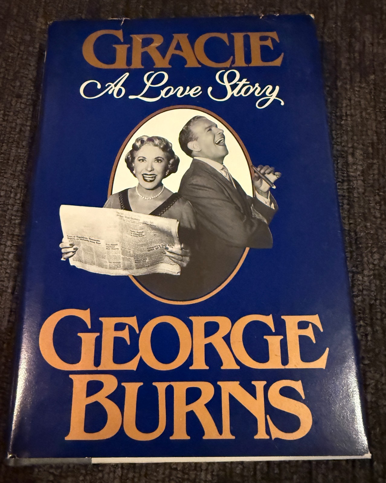 Gracie: A Love Story by George Burns 1988 1st Edition Hardcover