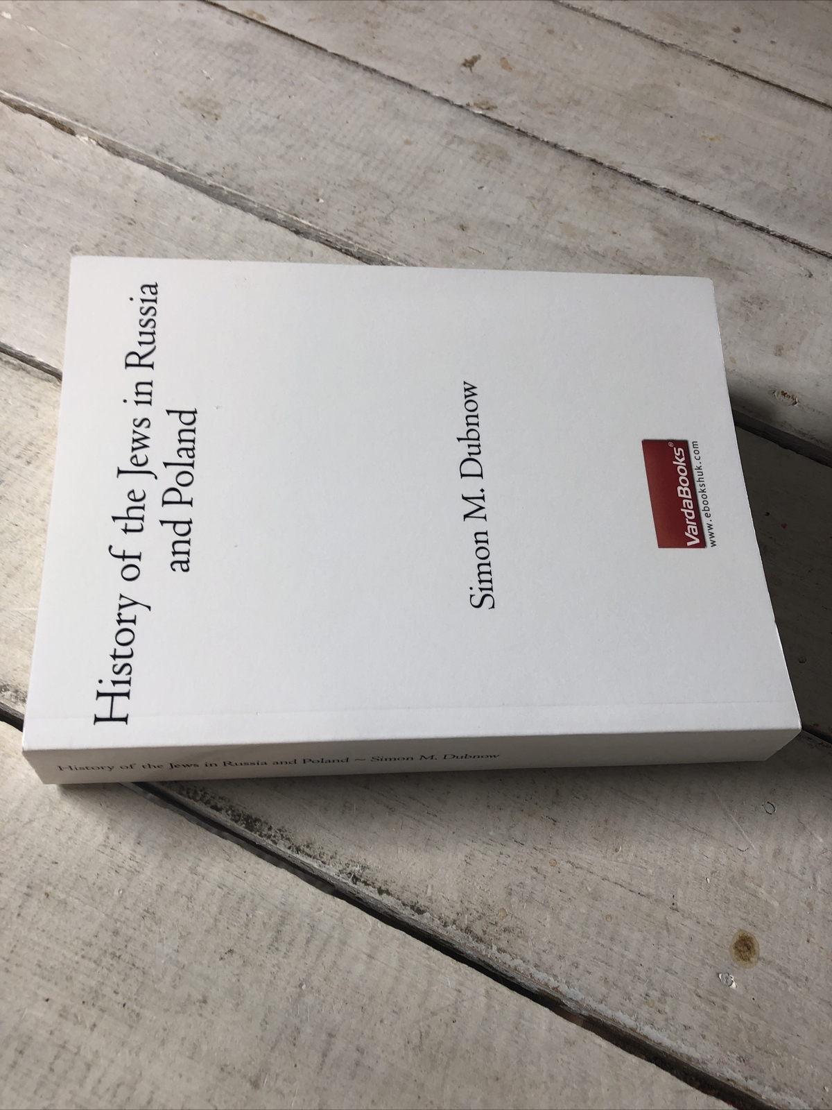 History of the Jews in Russia and Poland : From the Accession of Nicholas II