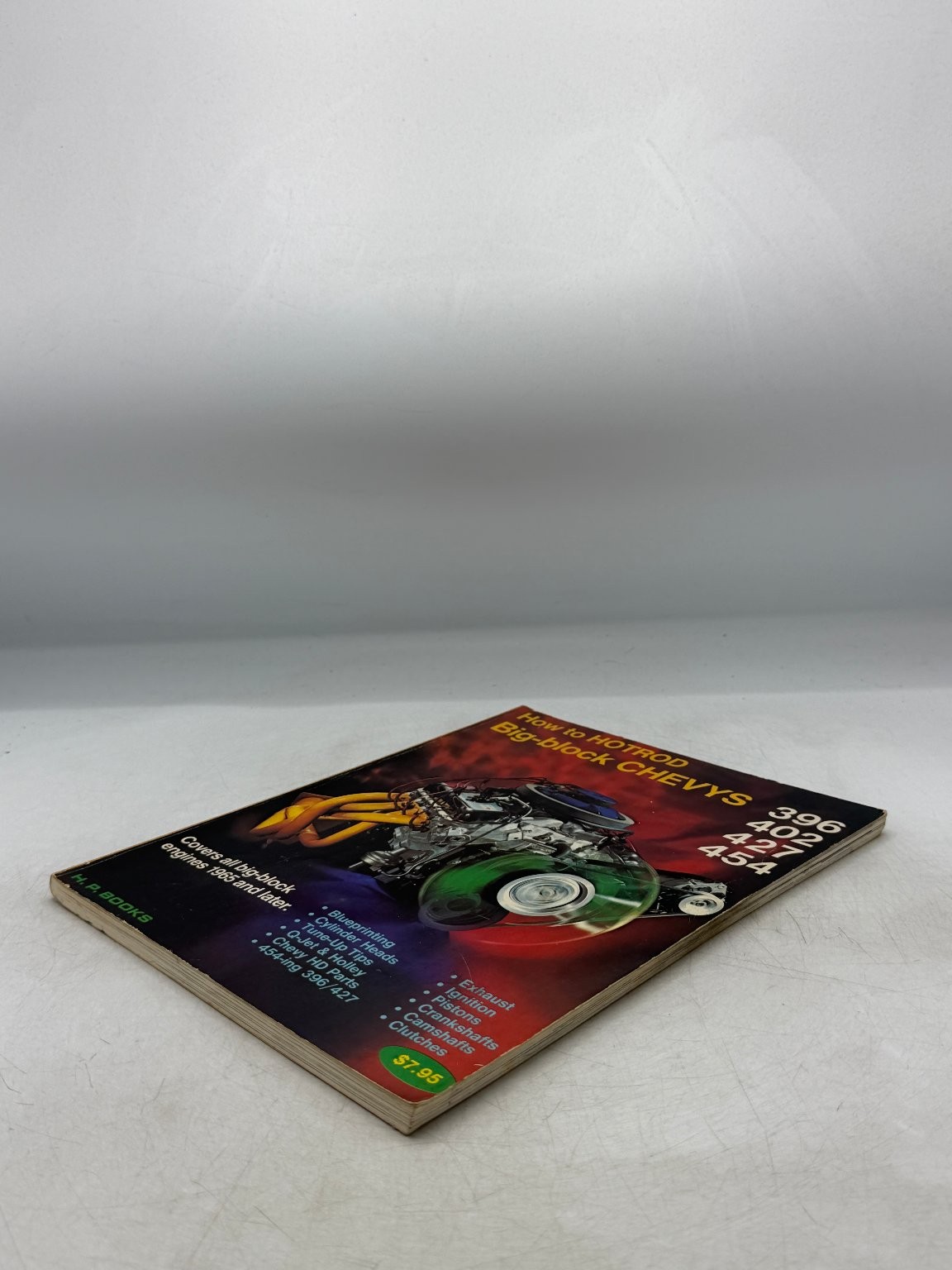 How to HOTROD Big-block CHEVYS 396 402 427 454 Fisher Waar 1977 H.P. BOOKS
