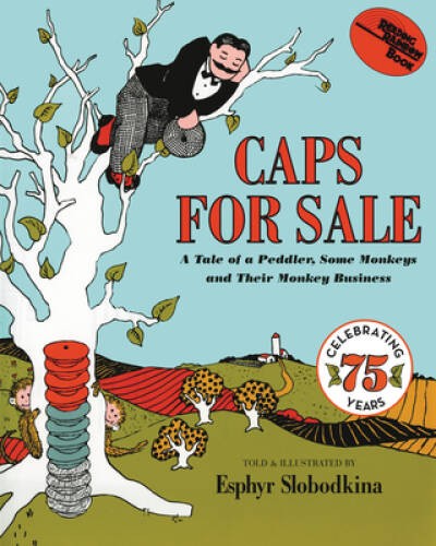 Caps for Sale: A Tale of a Peddler Some Monkeys and Their Monkey Business – GOOD