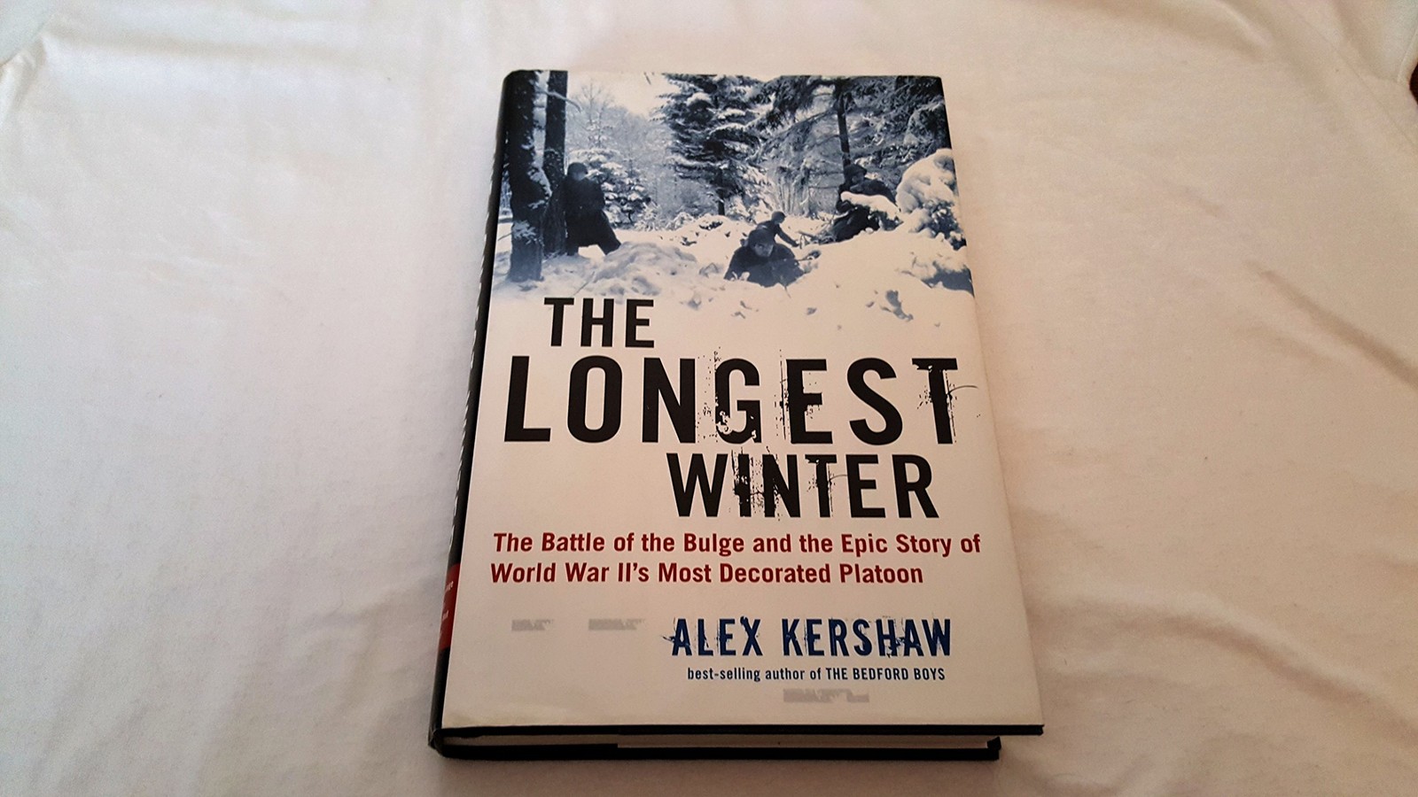 The Longest Winter: The Battle of the Bulge and the Epic Story of World War …