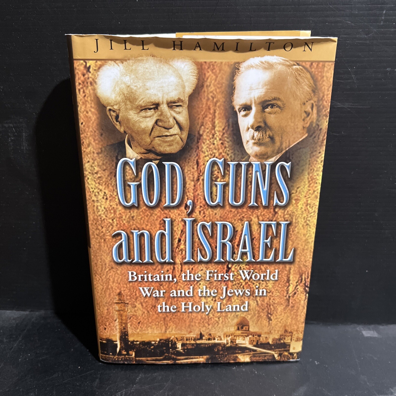 SIGNED 1st GODS, GUNS AND ISRAEL: BRITAIN… The Jews… Jill Hamilton HC DJ 2004