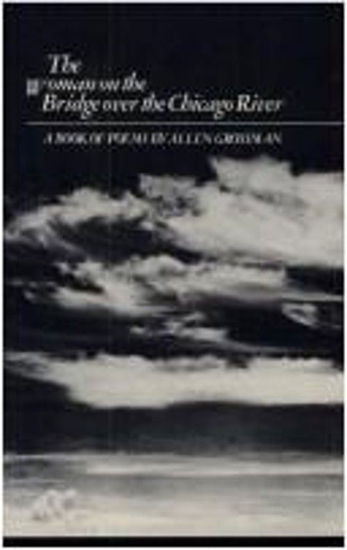 The Woman on the Bridge… . : Poetry Hardcover Allen Grossman