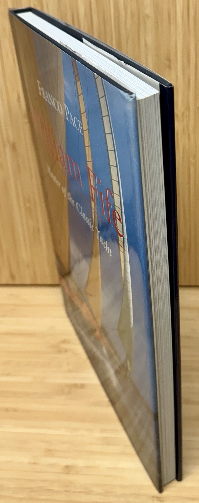 William Fife Master of the Classic Yacht by Franco Pace Hardcover +DJ + Slipcase