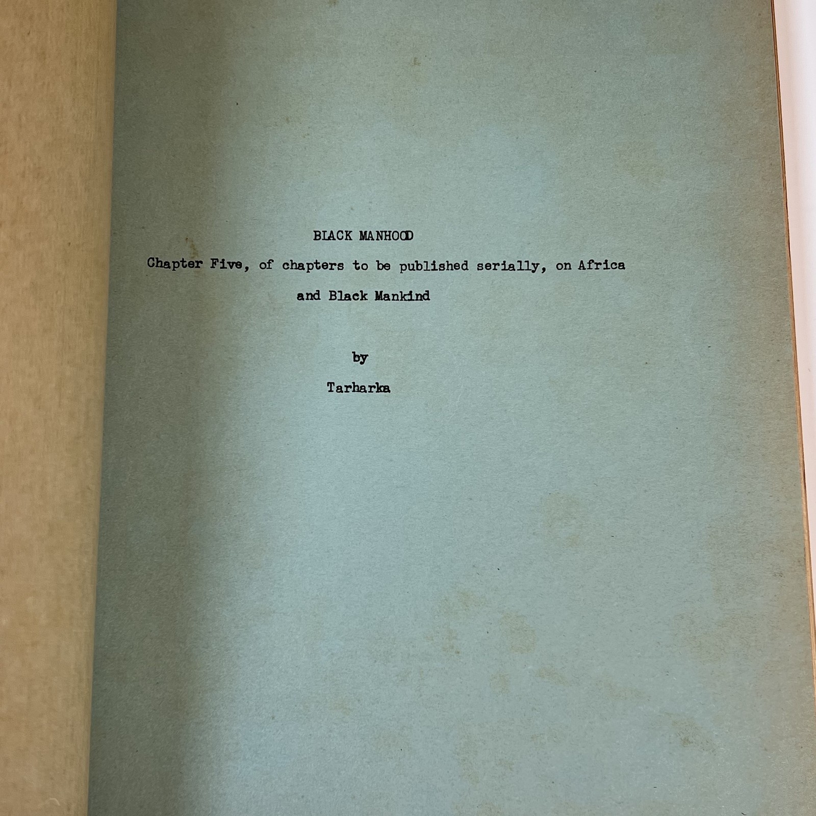 Black Manhood by Tarharka 1972 Serially Published Chapters 1,2,3,4 & 5,6,7 Set