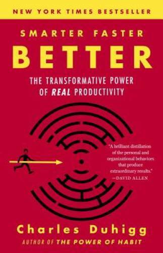 Smarter Faster Better: The Transformative Power of Real Productivity – VERY GOOD