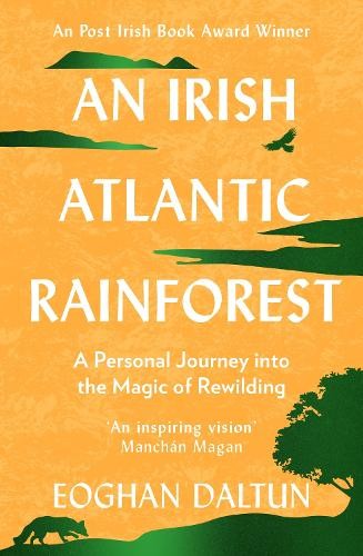 Eoghan Daltun An Irish Atlantic Rainforest (Paperback) (UK IMPORT)