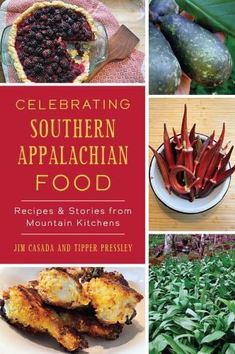 Celebrating Southern Appalachian Food, North Carolina, American Palate, Paperbac