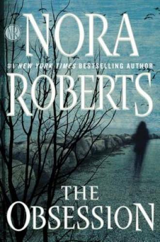The Obsession – Hardcover By Roberts, Nora – GOOD