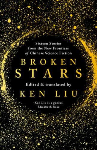 Broken Stars by Ken Liu: New
