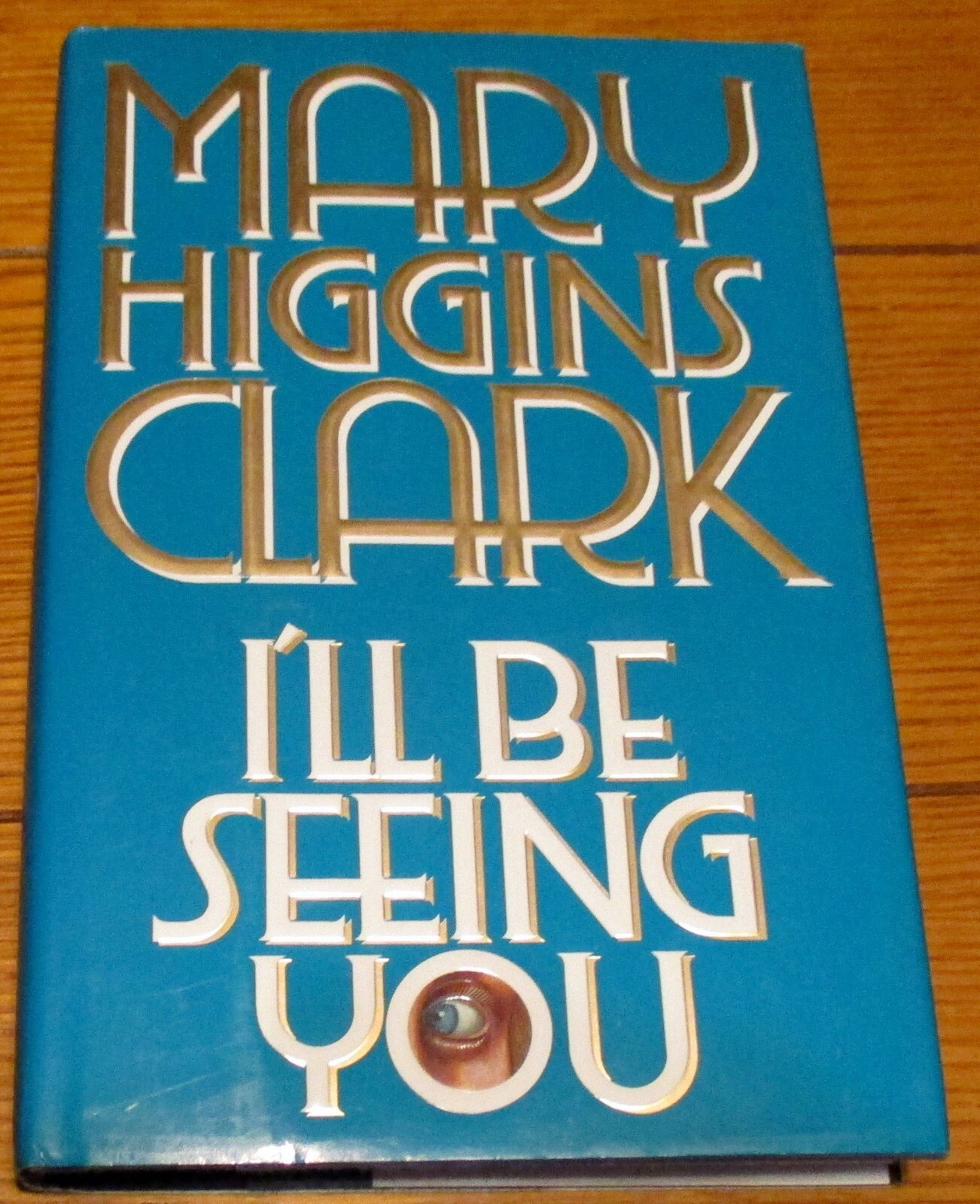 1993 I’ll Be Seeing You” SIGNED COPY by Mary Higgins Clark H/C D/J 317 Pages