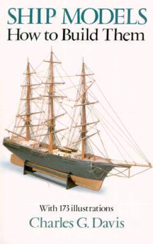 Ship Models: How to Build Them (Dover Woodworking) – Paperback – GOOD