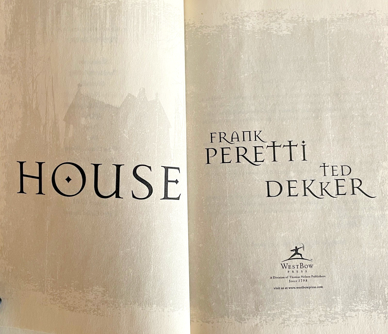 House The Only Way Out Is In Frank Peretti/Ted Dekker Hardcover 372 Pages 2006