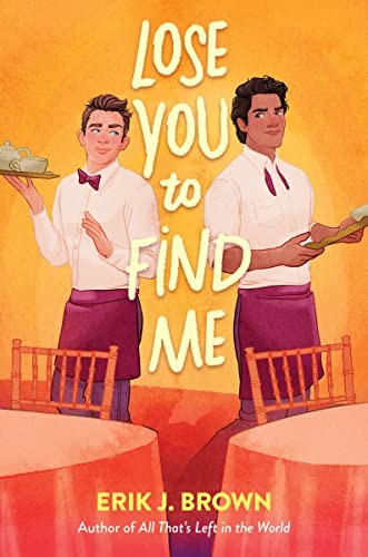 Lose You to Find Me – Hardcover By Brown, Erik J – GOOD