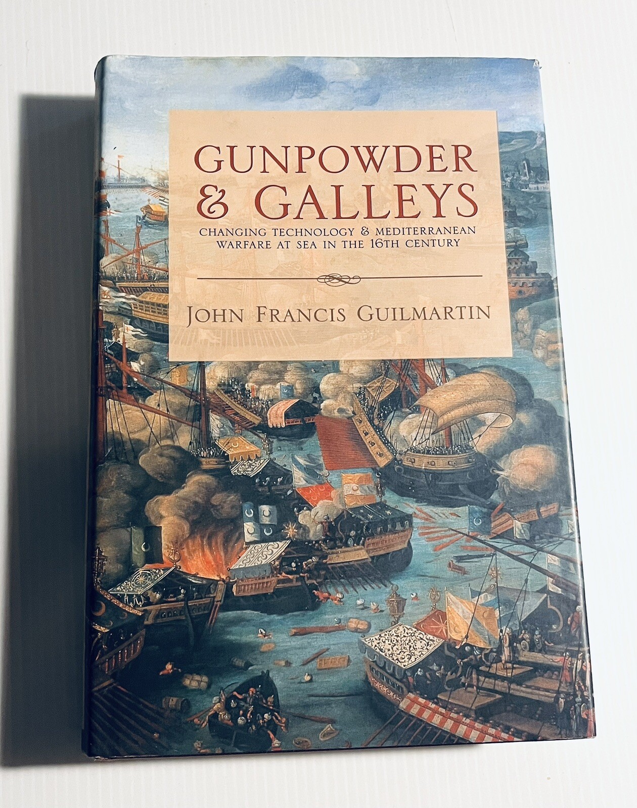 GUNPOWDER & GALLEYS – Mediterranian Warefare John Francis Guilmartin 2003 HC DJ