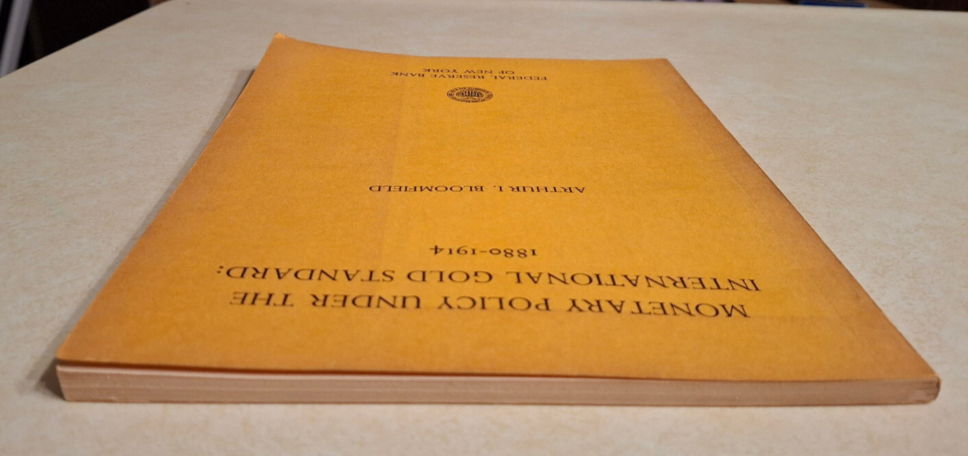 Monetary Policy Under The International Gold Standard: 1880-1914 Federal Reserve