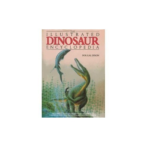 The Illustrated Dinosaur Encyc – Hardcover – VERY GOOD