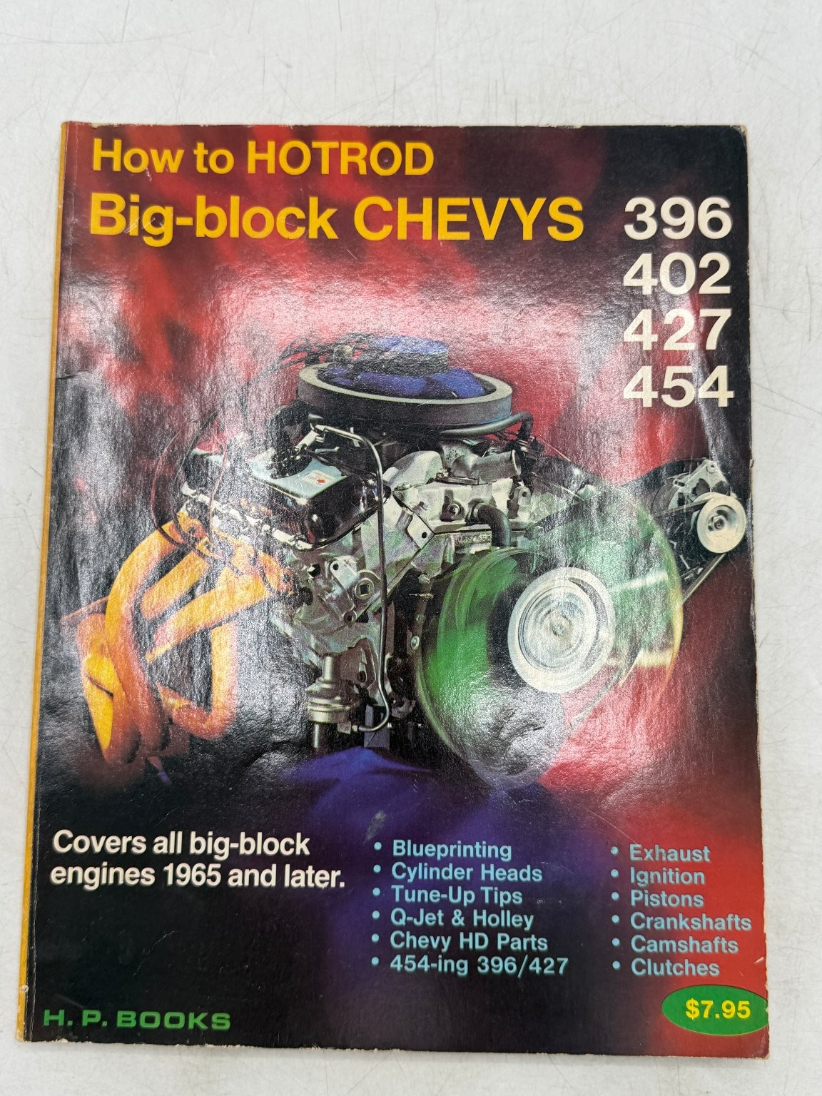 How to HOTROD Big-block CHEVYS 396 402 427 454 Fisher Waar 1977 H.P. BOOKS
