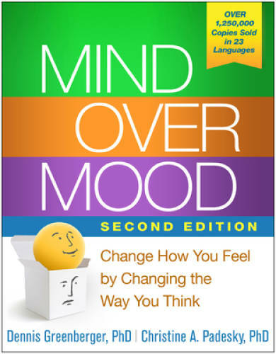 Mind Over Mood, Second Edition: Change How You Feel by Changing the Way Y – GOOD