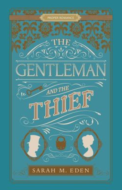The Gentleman and the Thief Paperback Sarah M. Eden
