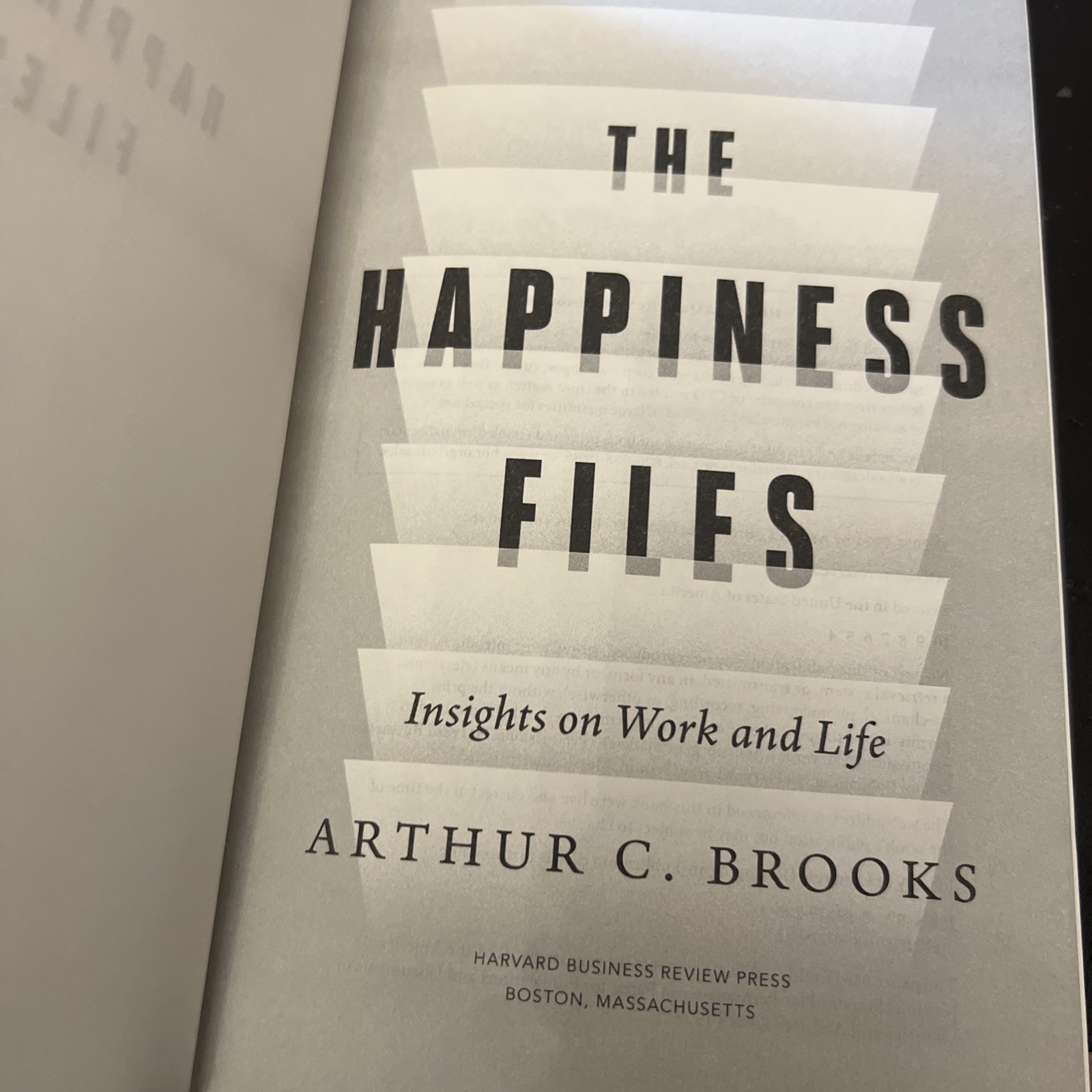 The Happiness Files: Insights on Work and Life by Arthur C. Brooks