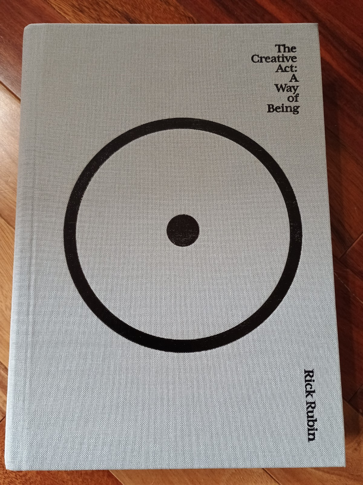 The Creative Act : A Way of Being by Rick Rubin (2023, Hardcover)