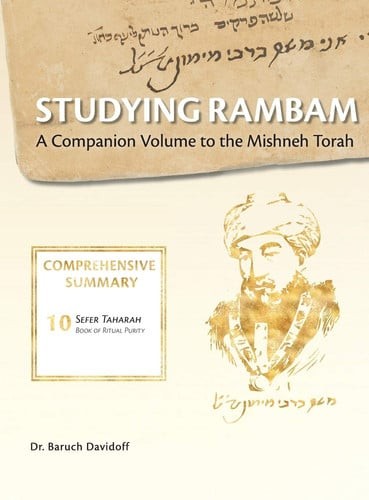 Studying Rambam. A Companion Volume to the Mishneh Torah. Comprehensive Summary