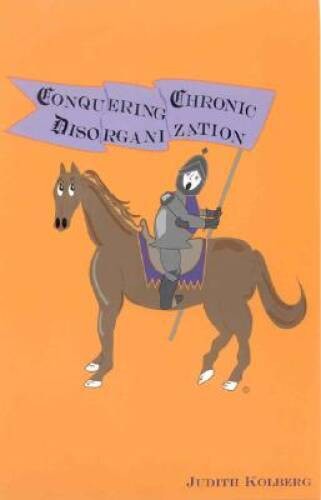 Conquering Chronic Disorganization – Paperback By Kolberg, Judith – GOOD