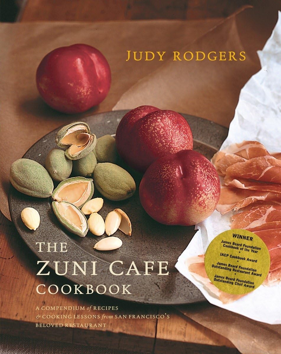 The Zuni Café Cookbook: A Compendium of Recipes and Cooking Lessons from Sa…