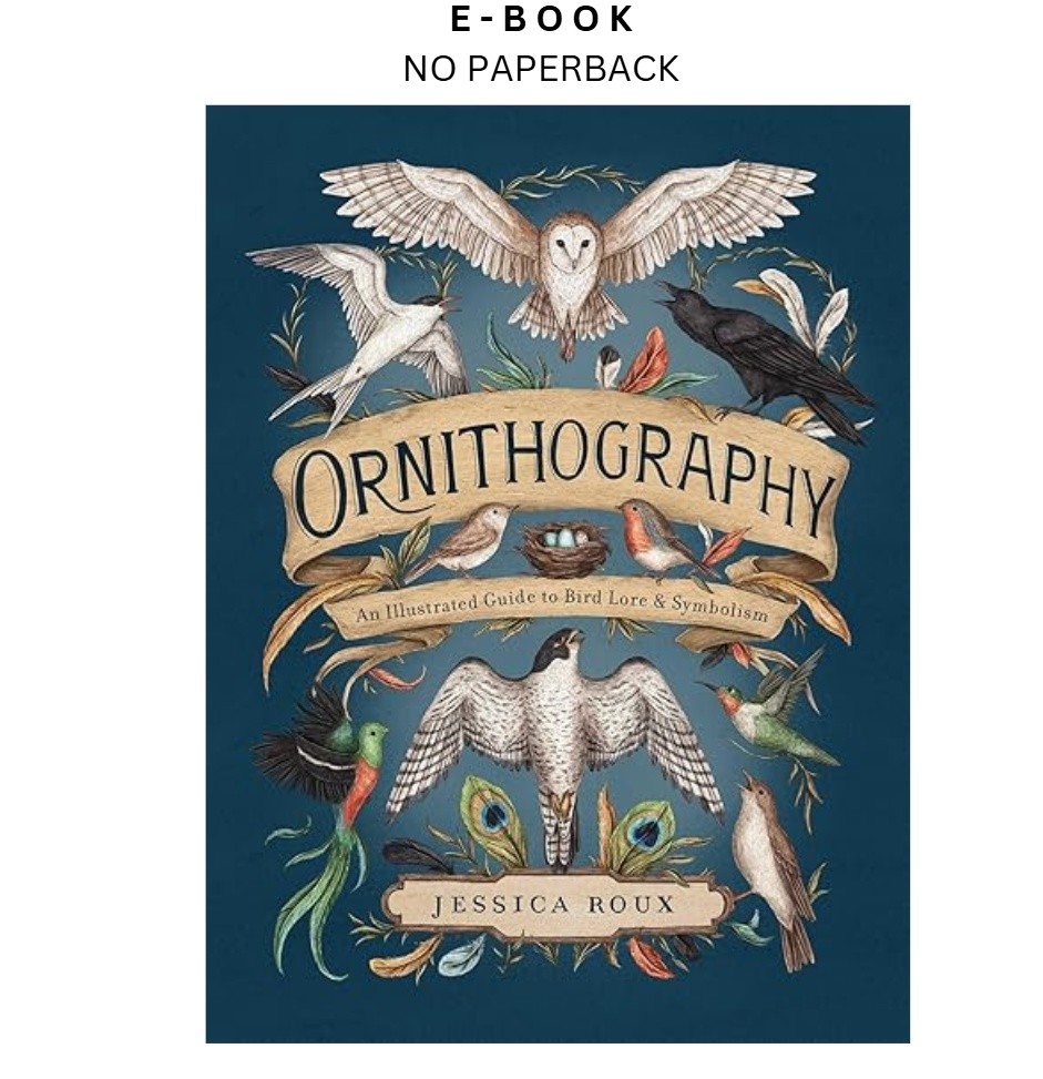 Ornithography: An Illustrated Guide to B, Jessica Roux 2024