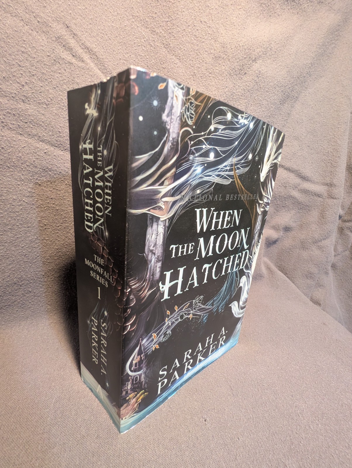 When the Moon Hatched And The Ballad Of Falling Dragons Sarah A. Parker